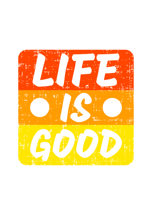 DTF LIFE IS GOOD